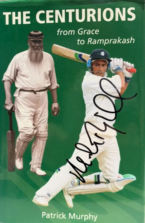 The Centurions: From Grace to Ramprakash - Hardback (SIGNED COPY)